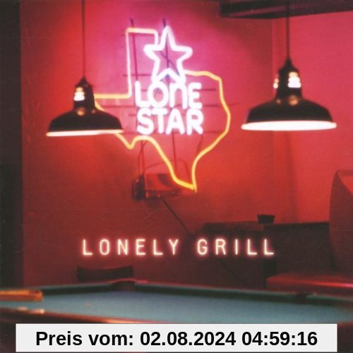 Lonely Grill/Intl.Version von Lonestar