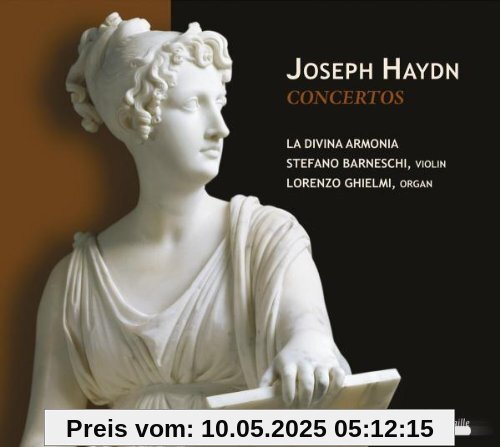 Haydn: Orgelkonzerte Hob. XVIII: 2, 6 & 10 / Violinkonzert Hob. VIIa: 4 Haydn: Orgelkonzerte Hob. XVIII: 2, 6 & 10 / Violinkonzert Hob. VIIa: 4 von Lorenzo Ghielmi