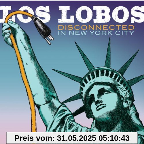 Disconnected in New York City von Los Lobos
