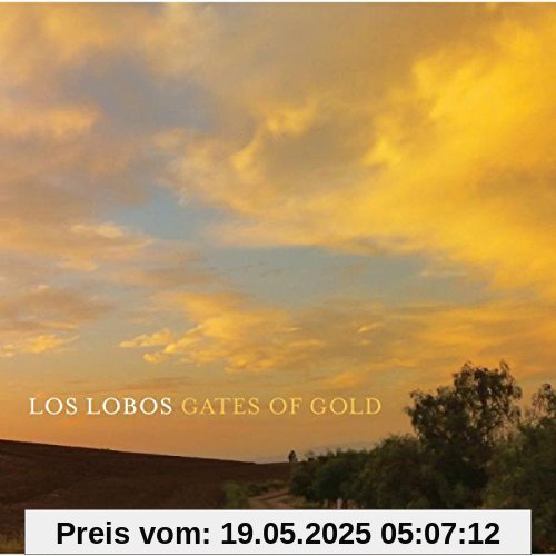 Gates of Gold Gates of Gold von Los Lobos