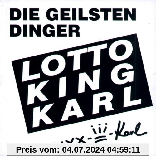 Die Geilsten Dinger von Lotto King Karl