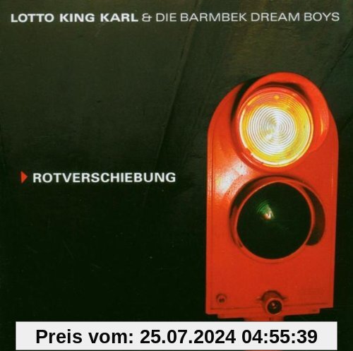 Rotverschiebung von Lotto King Karl
