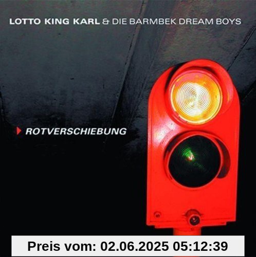 Rotverschiebung Rotverschiebung von Lotto King Karl