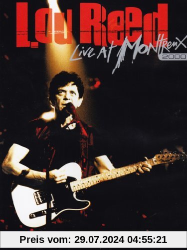 Lou Reed - Live at Montreux 2000 von Lou Reed