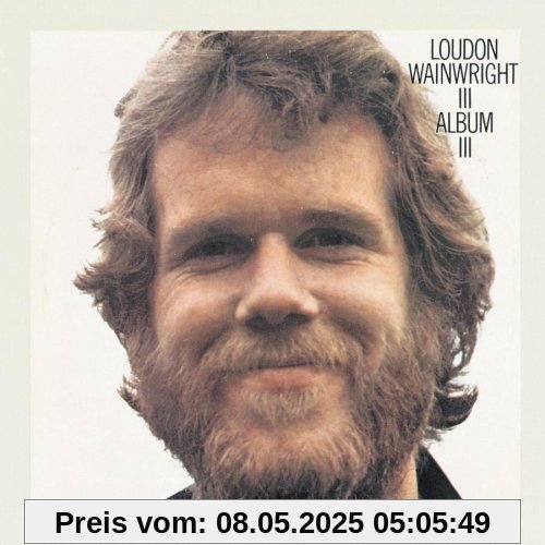Album III von Loudon Wainwright III