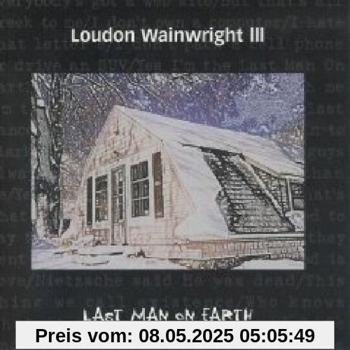Last Man on Earth Last Man on Earth von Loudon Wainwright III
