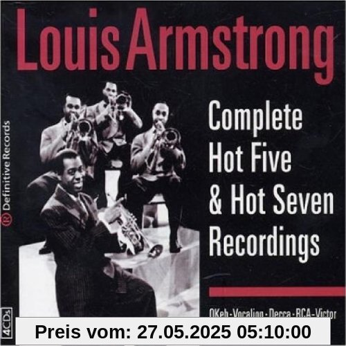 Complete Hot Five & Hot Seven Complete Hot Five & Hot Seven von Louis Armstrong