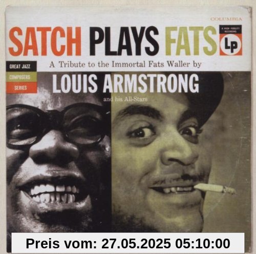 Satch Plays Fats Satch Plays Fats von Louis Armstrong
