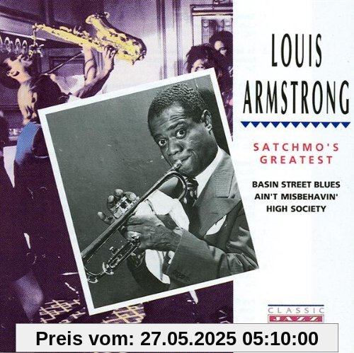 Satchmo's Greatest Satchmo's Greatest von Louis Armstrong