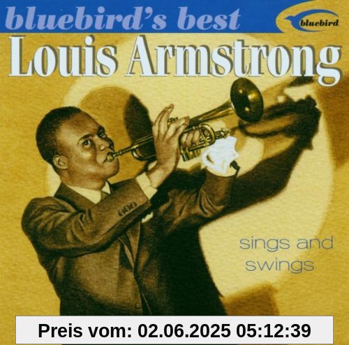 Sings and Swings (Bluebird's Best Series) von Louis Armstrong