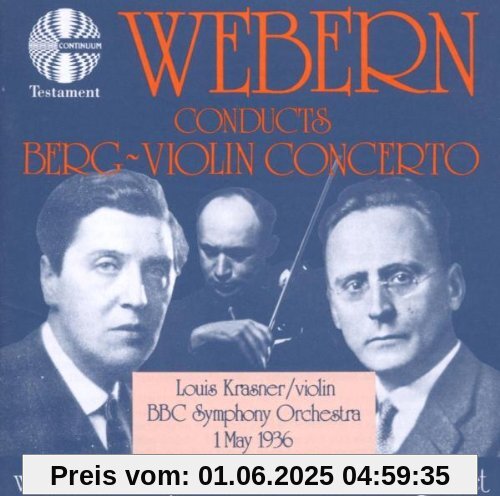 Webern Dirigiert Berg: Violinkonzert Webern Dirigiert Berg: Violinkonzert von Louis Krasner