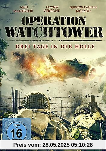 Operation Watchtower - Drei Tage in der Hölle Operation Watchtower - Drei Tage in der Hölle von Louis Mandylor