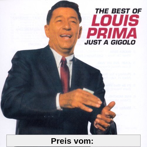 Just a Gigolo/Best of von Louis Prima
