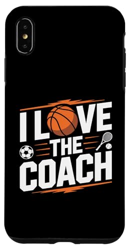 Ich liebe den Coach Sports Enthusiast Tribute Hülle für iPhone XS Max von Love Coach Appreciation Sports Enthusiast