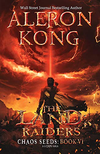 The Land: Raiders: A LitRPG Saga (Chaos Seeds Book 6) (English Edition) von Love begans