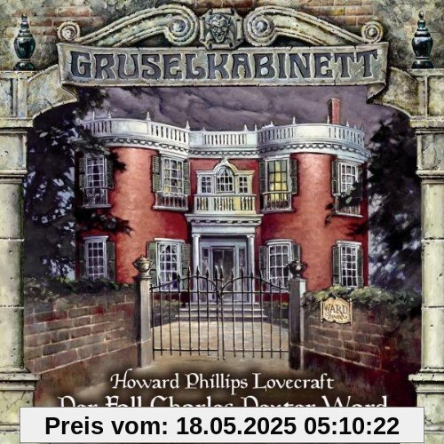 Gruselkabinett 25 - Der Fall Charles Dexter Ward (Teil 2 von 2) von Lovecraft, H. P.