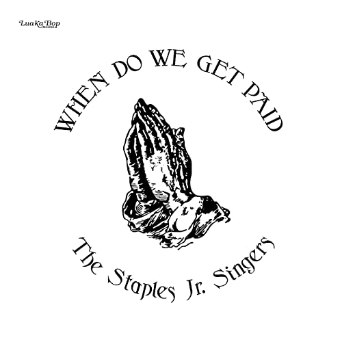 When Do We Get Paid (Reissue) [Vinyl LP] von Luaka Bop