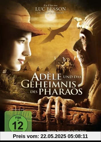 Adèle und das Geheimnis des Pharaos von Luc Besson