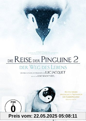 Die Reise der Pinguine 2: Der Weg des Lebens von Luc Jacquet