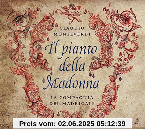 Monteverdi: Il Pianto della Madonna - Geistliche Werke Monteverdi: Il Pianto della Madonna - Geistliche Werke von Luca Guglielmi