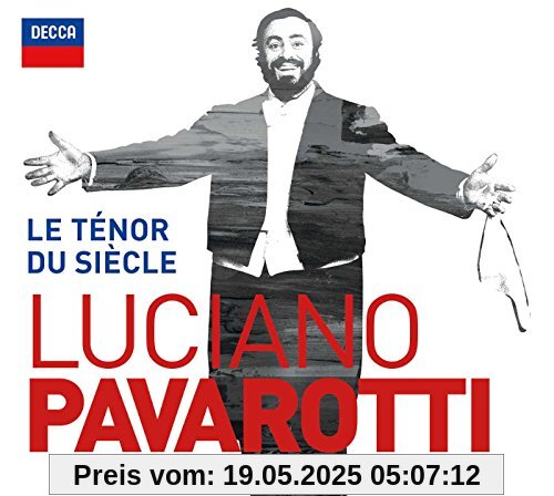 Le Tenor du Siecle Le Tenor du Siecle von Luciano Pavarotti