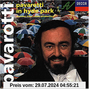 Pavarotti in Hyde Park von Luciano Pavarotti
