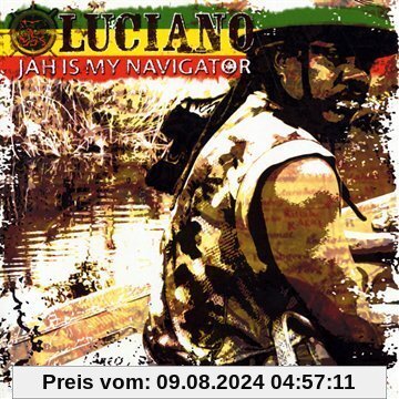 Jah Is My Navigator von Luciano