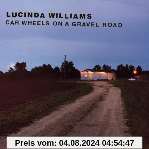 Car Wheels on a Gravel Road von Lucinda Williams