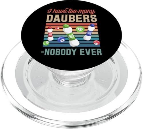 I Have Too Many Daubers sarkastisches Bingo-Zitat PopSockets PopGrip für MagSafe von Lucky Bingo Squad Merch for Senior Bingo Night