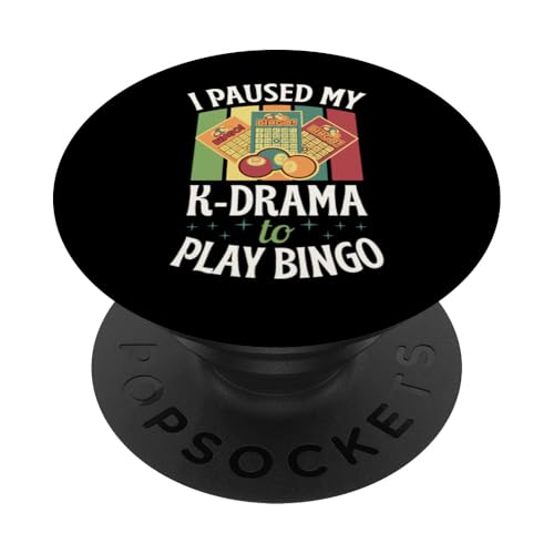 K-Drama Merch Ich habe von K-Drama pausiert, um Bingo zu spielen PopSockets Klebender PopGrip K-Drama Merch Ich habe von K-Drama pausiert, um Bingo zu spielen PopSockets Klebender PopGrip von Lucky Bingo Squad Merch for Senior Bingo Night