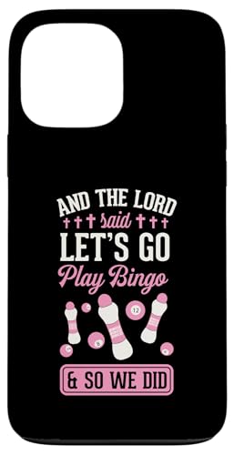 Und der Herr sagte, lass uns Bingo spielen gehen und das haben wir getan Hülle für iPhone 13 Pro Max von Lucky Bingo Squad Merch for Senior Bingo Night