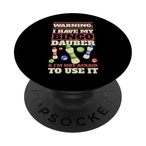 Warnung Ich habe meinen Bingo-Dauber und habe keine Angst, ihn zu benutzen PopSockets Klebender PopGrip Warnung Ich habe meinen Bingo-Dauber und habe keine Angst, ihn zu benutzen PopSockets Klebender PopGrip von Lucky Bingo Squad Merch for Senior Bingo Night