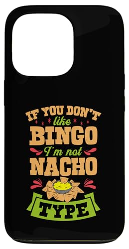 Witziges Witz-Witz, Aufschrift "If You Don't Like Bingo I'm Nacho" Hülle für iPhone 13 Pro von Lucky Bingo Squad Merch for Senior Bingo Night