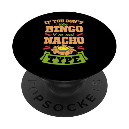 Witziges Witz-Witz, Aufschrift "If You Don't Like Bingo I'm Nacho" PopSockets Klebender PopGrip Witziges Witz-Witz, Aufschrift "If You Don't Like Bingo I'm Nacho" PopSockets Klebender PopGrip von Lucky Bingo Squad Merch for Senior Bingo Night