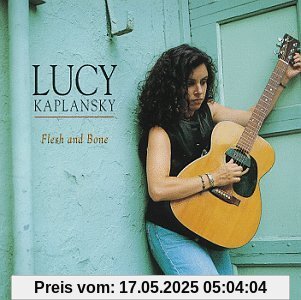 Flesh & Bone von Lucy Kaplansky
