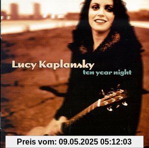 Ten Year Night von Lucy Kaplansky