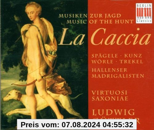 La caccia (Musiken zur Jagd) von Ludwig Güttler