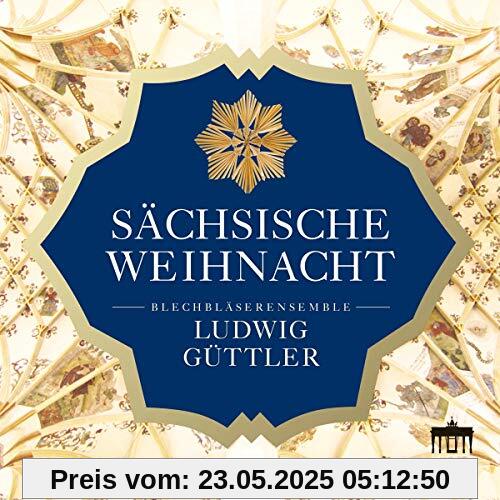 Sächsische Weihnacht von Ludwig Güttler