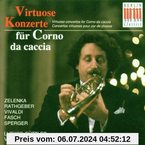 Virtuose Konzerte für Corno da caccia von Ludwig Güttler