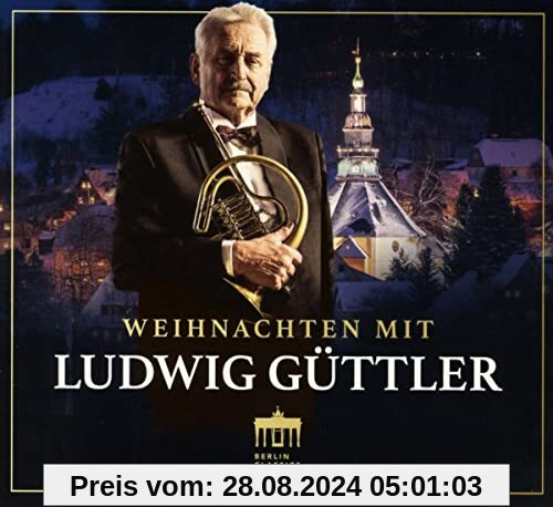 Weihnachten mit Ludwig Güttler von Ludwig Güttler