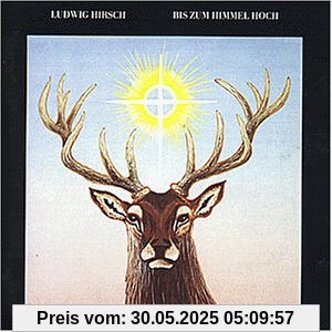 Bis Zum Himmel Hoch Bis Zum Himmel Hoch von Ludwig Hirsch