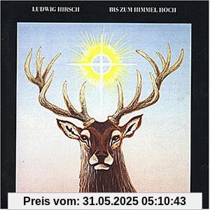 Bis Zum Himmel Hoch von Ludwig Hirsch