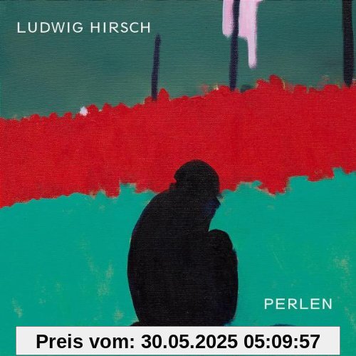 Perlen Perlen von Ludwig Hirsch
