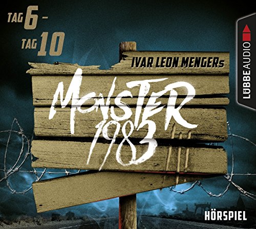 Monster 1983, Staffel III, Folge 06-10 von Lübbe Audio