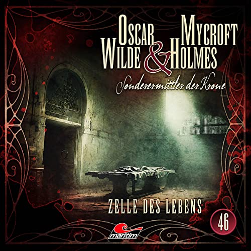 Oscar Wilde & Mycroft Holmes - Folge 46: Zelle des Lebens. Hörspiel. von Lübbe Audio