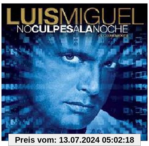 No Culpes a la Noche von Luis Miguel