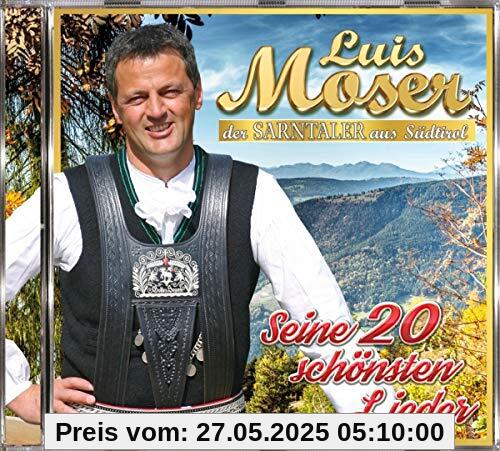 Seine 20 schönsten Lieder Seine 20 schönsten Lieder von Luis Moser