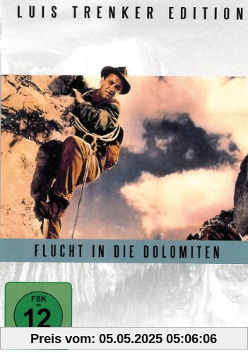 Flucht in die Dolomiten - Luis Trenker Edition Flucht in die Dolomiten - Luis Trenker Edition von Luis Trenker