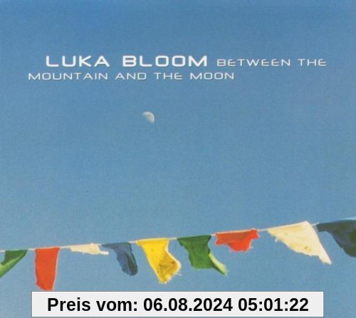 Between The Mountain And Moon von Luka Bloom