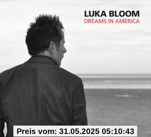Dreams in America von Luka Bloom